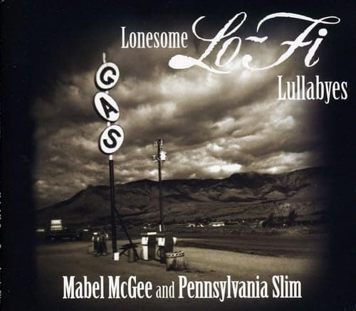 Lonesome Lo-Fi Lullabyes [Audio CD] Mabel McGee; Loretta Lynn; David Bavas and Conway Twitty by null