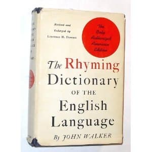 WALKER'S RHYMING DICTIONARY of the English Language in Which the Whole Language is Arranged According to Its Terminations - With an Index of Allowable Rhymes [Unknown Binding] unknown author by null