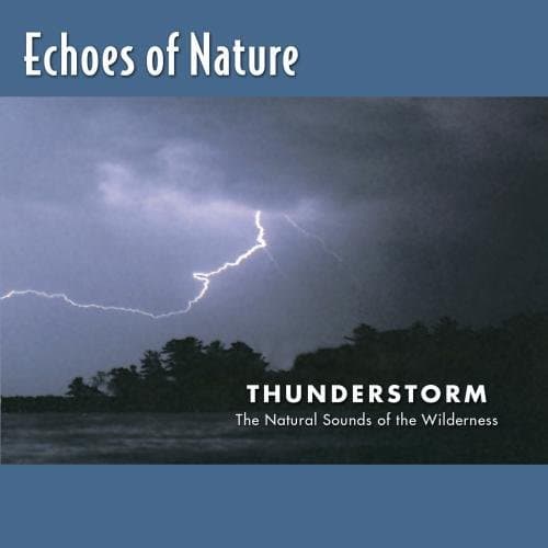 Echoes of Nature: Thunderstorm [Audio CD] Various Artists by null