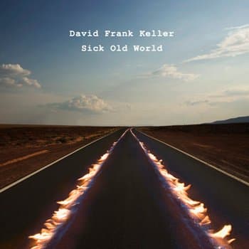 Sick Old World [Audio CD] David Franck Keller by null