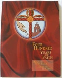 Four Hundred Years of Faith: Seeds of Struggle - Harvest of Faith [Paperback] The Most Reverend Michael J. Sheehan by null