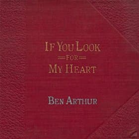 If You Look For My Heart [Audio CD] Ben Arthur by null