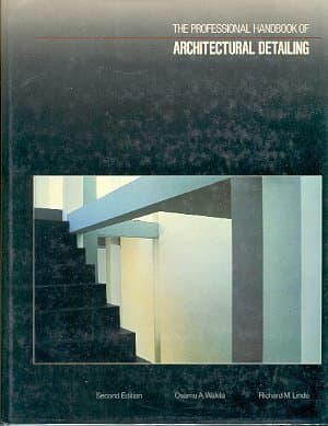The Professional Handbook of Architectural Detailing by Wakita, Osamu A., Linde, Richard M. (1987) Hardcover [Hardcover] Osamu A. Wakita; Richard M. Linde by null