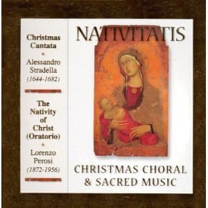Nativitatis - Christmas Choral & Sacred Music Alessandro Stradella; Carlo Felice Cillario and The Angelicum Orchestra of Milan by null