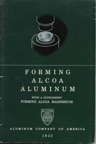 Forming Alcoa Aluminum with a Supplement Forming Alcoa Magnesium [Spiral-bound] Alcoa by null