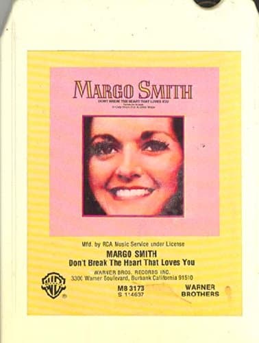 Anticuria Margo Smith: Don't Break the Heart That Loves You 8 track tape by null