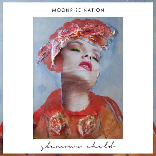 Glamour Child [Audio CD] MOONRISE NATION