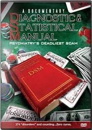 Diagnostics & Statistical Manual: Psychiatry's Deadliest Scam