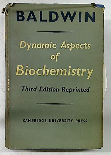 Dynamic Aspects of Biochemistry (3rd Ed) [Hardcover] Ernest: Baldwin by null