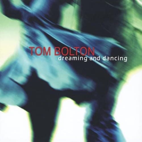 Dreaming & Dancing [Audio CD] Tom Bolton by null