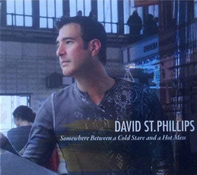 Somewhere Between a Cold Stare and a Hot Mess [Audio CD] David St. Phillips by null