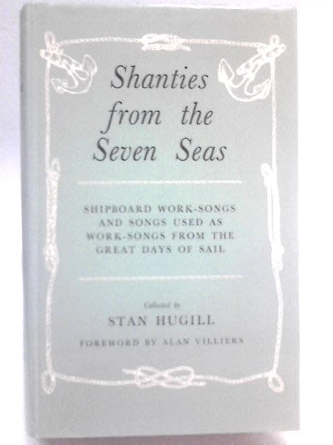 Shanties From the Seven Seas [Hardcover] Hugill, Stan by null