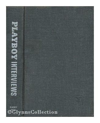 Playboy interviews, selected by the editors of Playboy [Hardcover] Playboy magazine by null