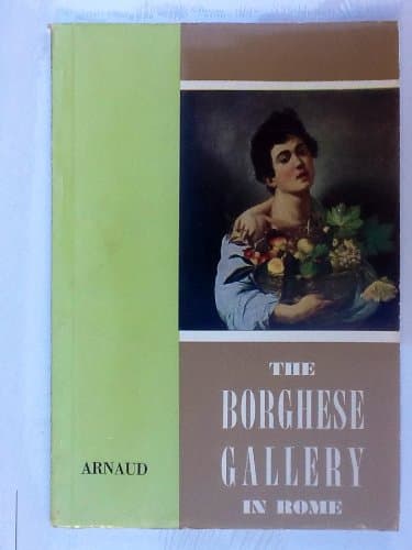 The Borghese Gallery in Rome [Paperback] Paola Della Pergola by null