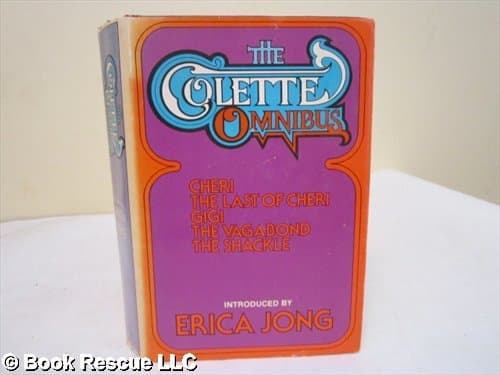 The Colette Omnibus [Hardcover] Colette and Erica Jong by null