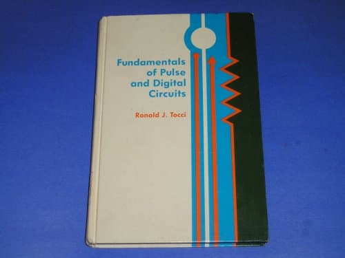 Fundamentals of Pulse and Digital Circuits [Hardcover] Ronald J. Tocci by null