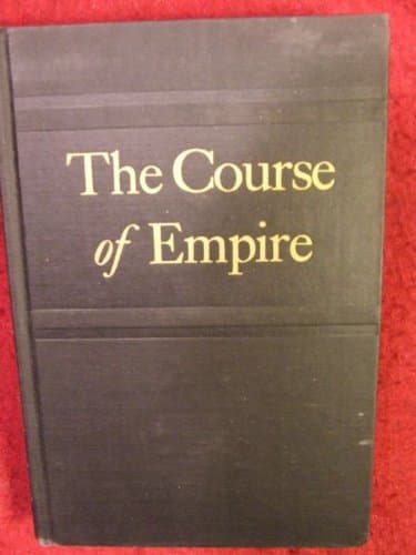 The course of empire [Hardcover] Devoto, Bernard by null