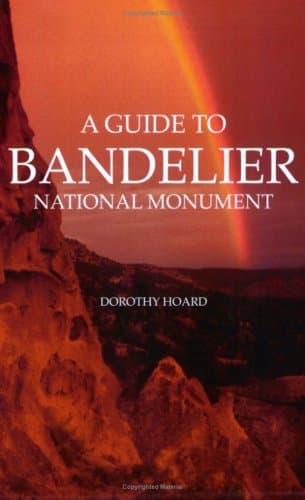 A Guide to Bandelier National Monument [Paperback] Hoard, Dorothy