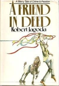 A Friend in Deed by Jagoda, Robert