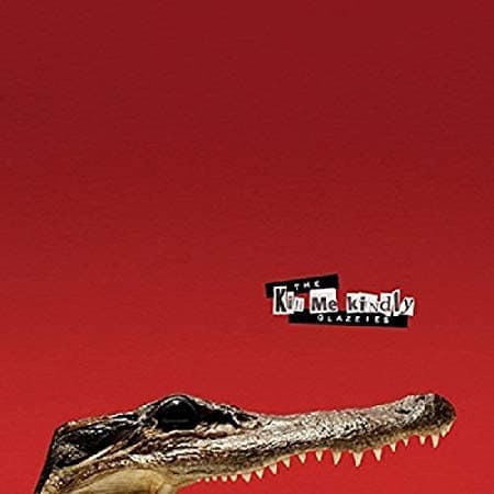 Kill Me Kindly [Audio CD] The Glazzies