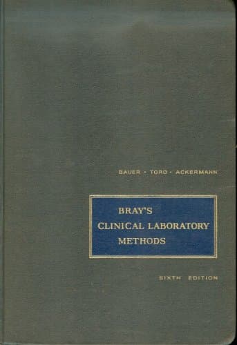 Bray's Clinical Laboratory Methods - Sixth Edition [Hardcover] Bauer, John D.; Toro, Gelson; Ackermann, Philip G. by null
