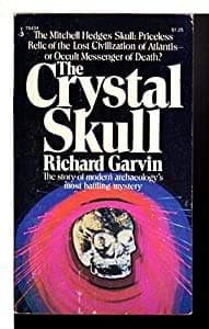 The Crystal Skull [Mass Market Paperback] Garvin, Richard by null