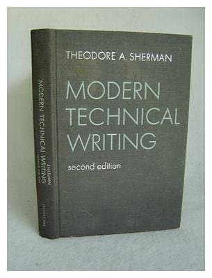 Modern Technical Writing [Hardcover] Sherman, Theodore A. by null