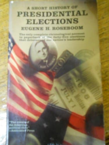 A Short History of Presidential Elections [Paperback] unknown author by null