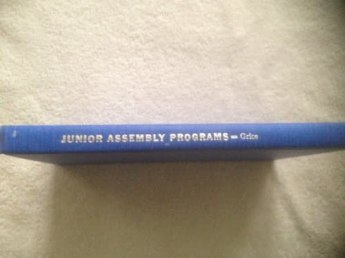 Junior assembly programs [Hardcover] Ethel Harrison Grice by null