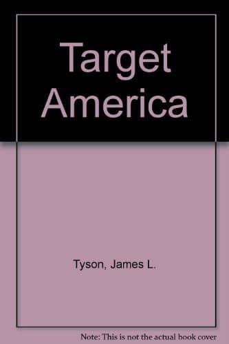 Target America: The Influence of Communist Propaganda on U. S. Media by James L. Tyson (1988-05-03) [Mass Market Paperback] James Lawrence Tyson by null