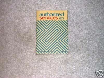 Authorized Services, 1973 [Paperback] Charles Mortimer Guilbert (Custodian of the Standard Book of Common Prayer); Rev by null