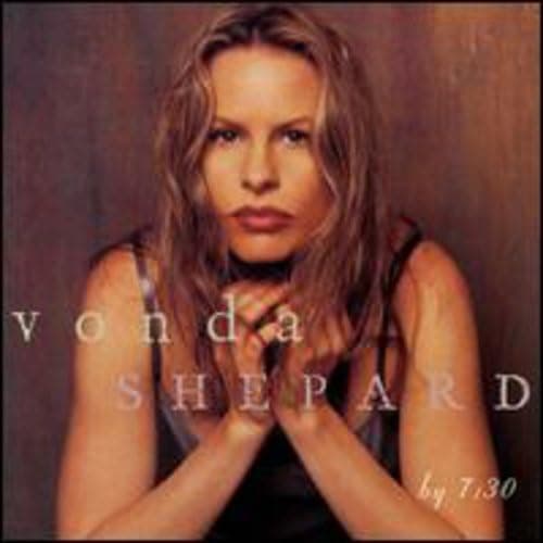 By 7:30 [Audio CD] Shepard, Vonda by null