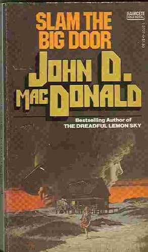 Slam the Big Door [Mass Market Paperback] John D. MacDonald by null