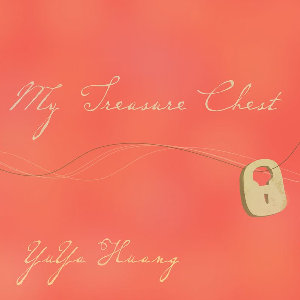 Huang, Yaya : My Treasure Chest [Audio CD] YuYa Huang and None by null