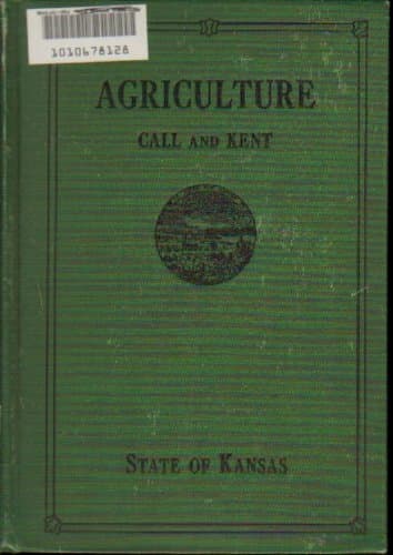 Agriculture for the Kansas common schools by Call, L. E