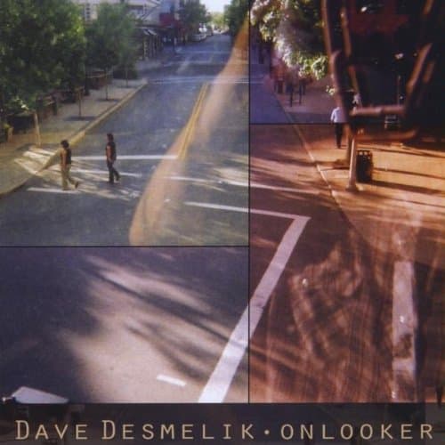 Onlooker [Audio CD] Dave Desmelik by null