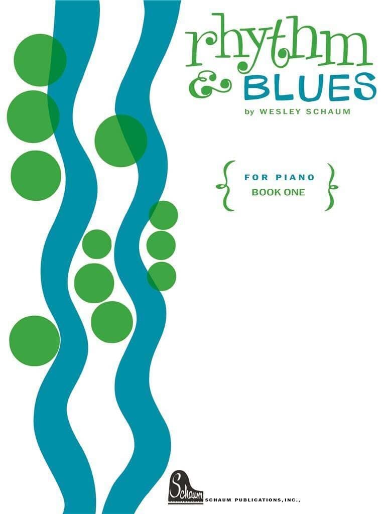 WESLEY SCHAUM: RHYTHM AND BLUES - BOOK 1 PIANO [Paperback] by Schaum, John W. by null
