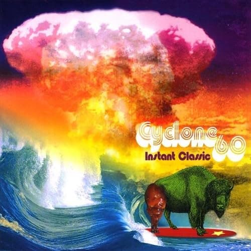 Instant Classic [Audio CD] Cyclone 60; Wadsworth Ricky Waldorf-Astoria Klondike; Slacks; Cezar Fiberglass; Bobby Gone and Johnny B'beebee by null