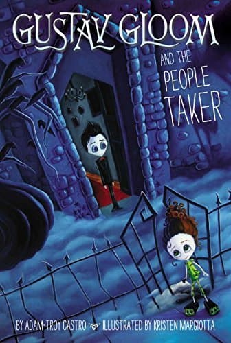 Gustav Gloom and the People Taker #1 by Castro, Adam-Troy (2014) Paperback [Paperback] Adam-Troy Castro by null