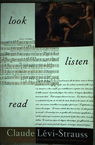 Look, Listen, Read Levi-strauss, Claude by null