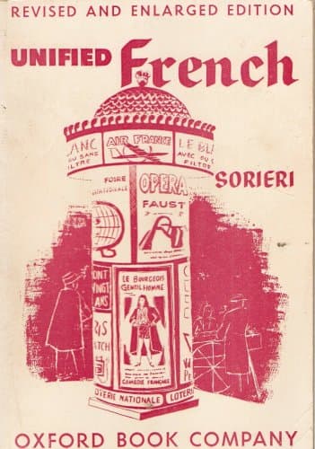 Unified French: A Review Text for Grammar and Civilization including College Entrance Achievement Test [Paperback] Louis Sorieri by null