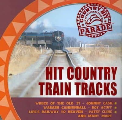 Country Hit Parade: Hit Country Train Tracks [Audio CD] Various Artists by null