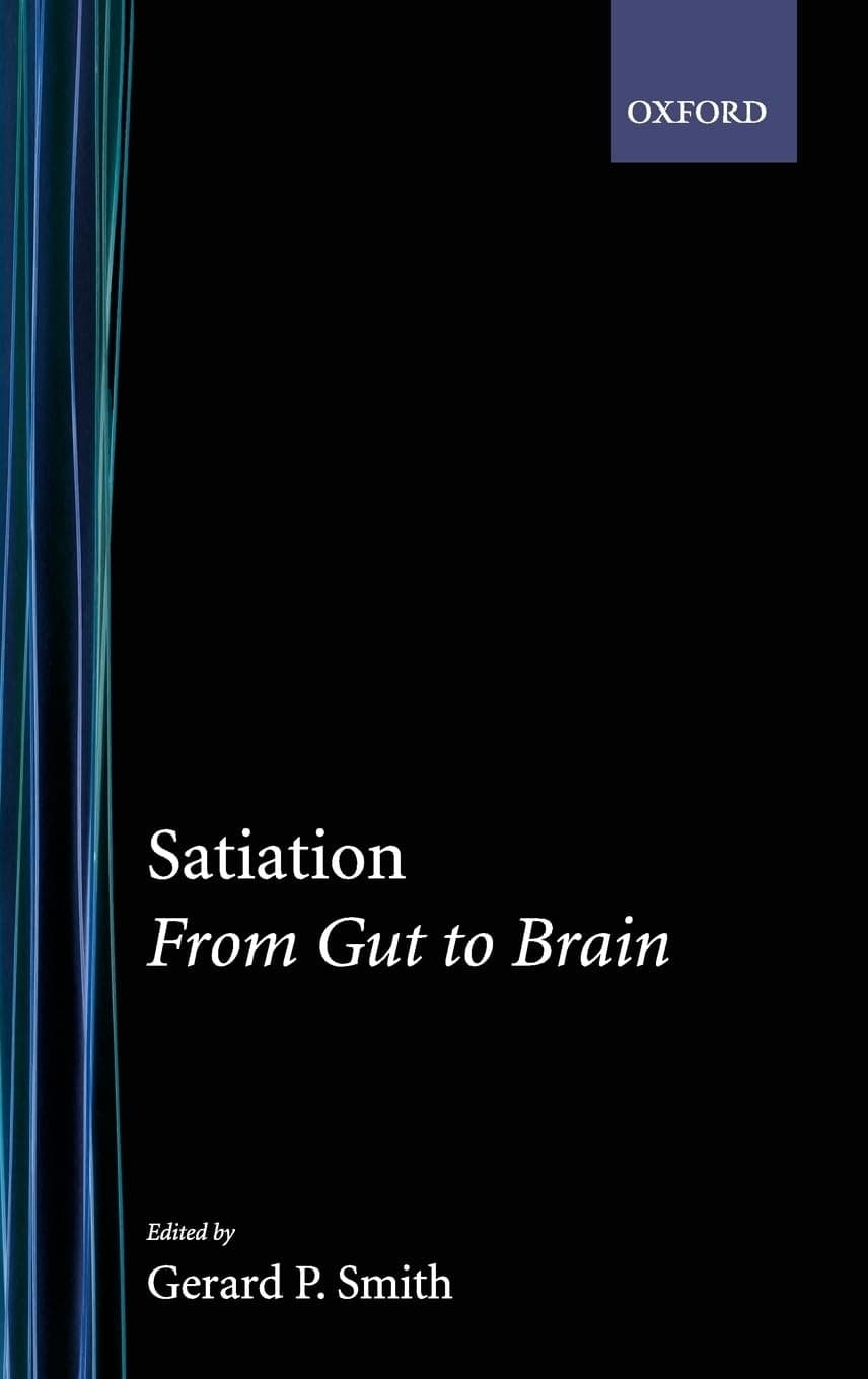 Satiation: From Gut to Brain [Hardcover] Smith, Gerard P. by null