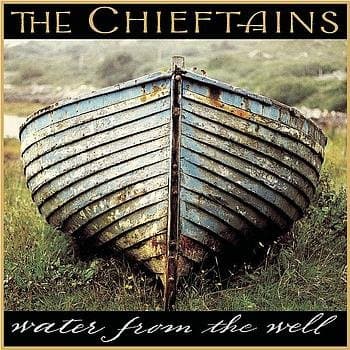 The Chieftains - Water From the Well [Unknown Binding]