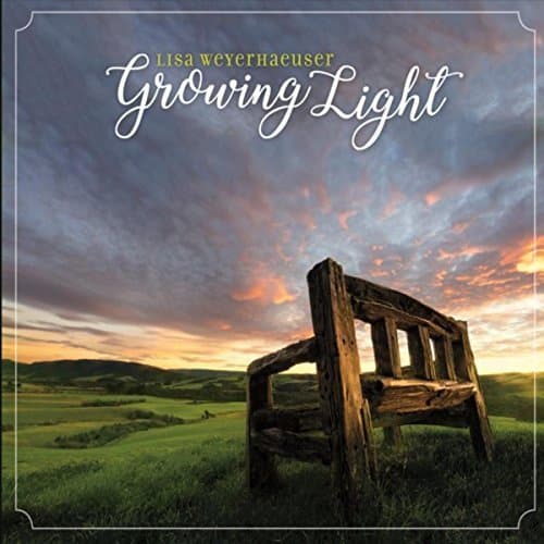 Growing Light [Audio CD] Lisa Weyerhaeuser