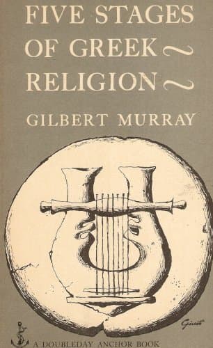 Five Stages of Greek Religion (Anchor Book) [Mass Market Paperback] Gilbert Murray by null