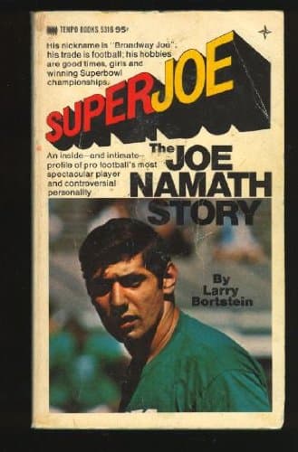 Super Joe - The Joe Namath Story [Mass Market Paperback] Larry Bortstein by null