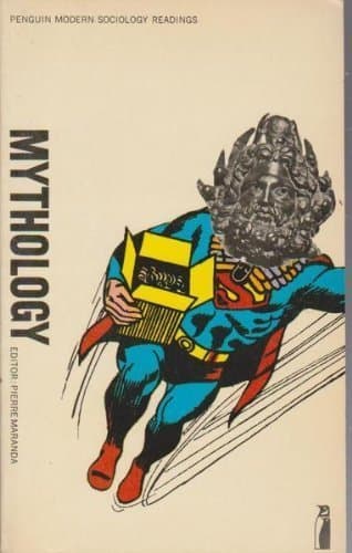 Mythology (Penguin modern sociology readings) Maranda, Pierre by null