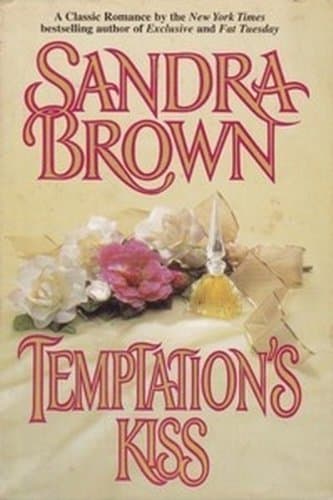 Temptation's Kiss by Sandra Brown(January 1, 1983) Hardcover [Unknown Binding] Sandra Brown by null