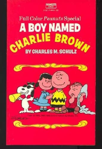 A Boy Named Charlie Brown Schulz, Charles M. by null